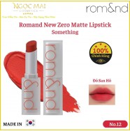 Son Thỏi Romand New Zero Matte Lipstick No.12 Something - Đỏ San Hô (3g) Hàn Quốc Chính Hãng